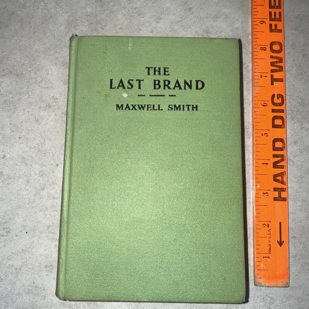 The last brand Maxwell Smith Vtg 1933 HC No Dust Jacket Book